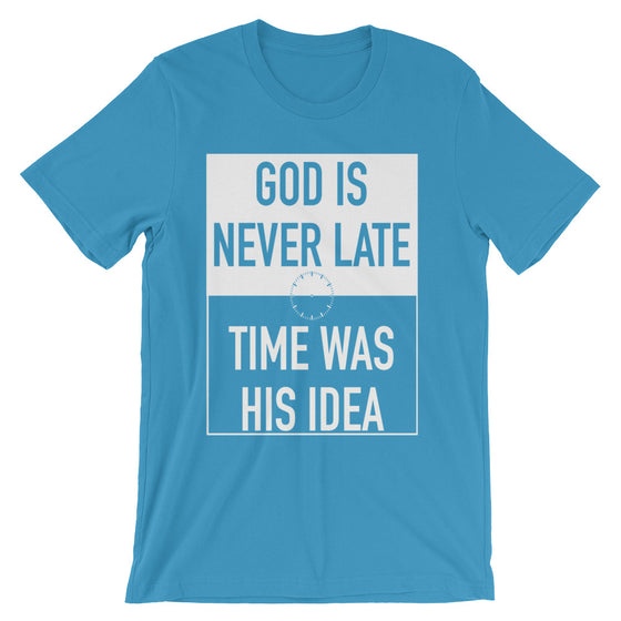 God is Never Late Tee